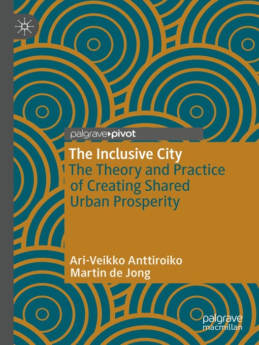 Title details for The Inclusive City by Ari-Veikko Anttiroiko - Available